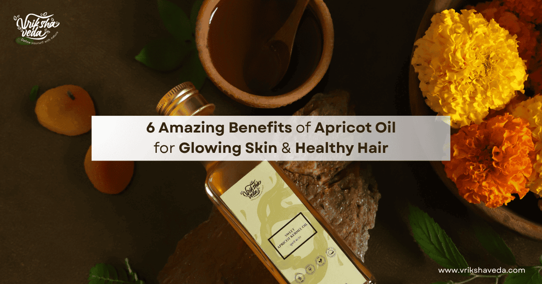 6 Amazing Benefits of Apricot Oil for Glowing Skin & Healthy Hair