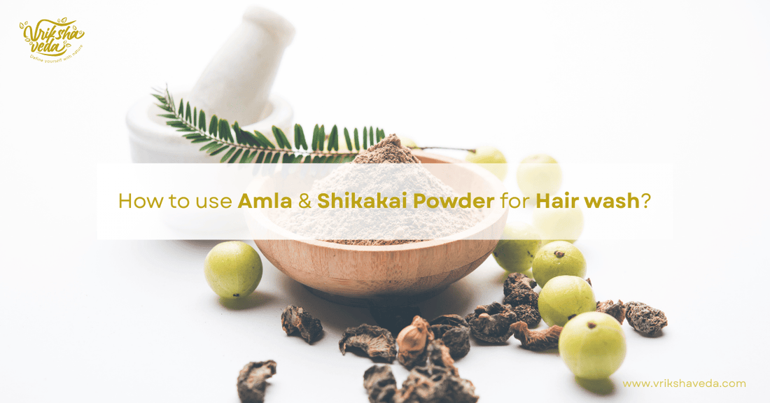 How to use amla shikakai powder for hair wash?