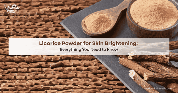 Licorice Root Powder for Skin Brightening – Vriksha Veda Pure Mulethi