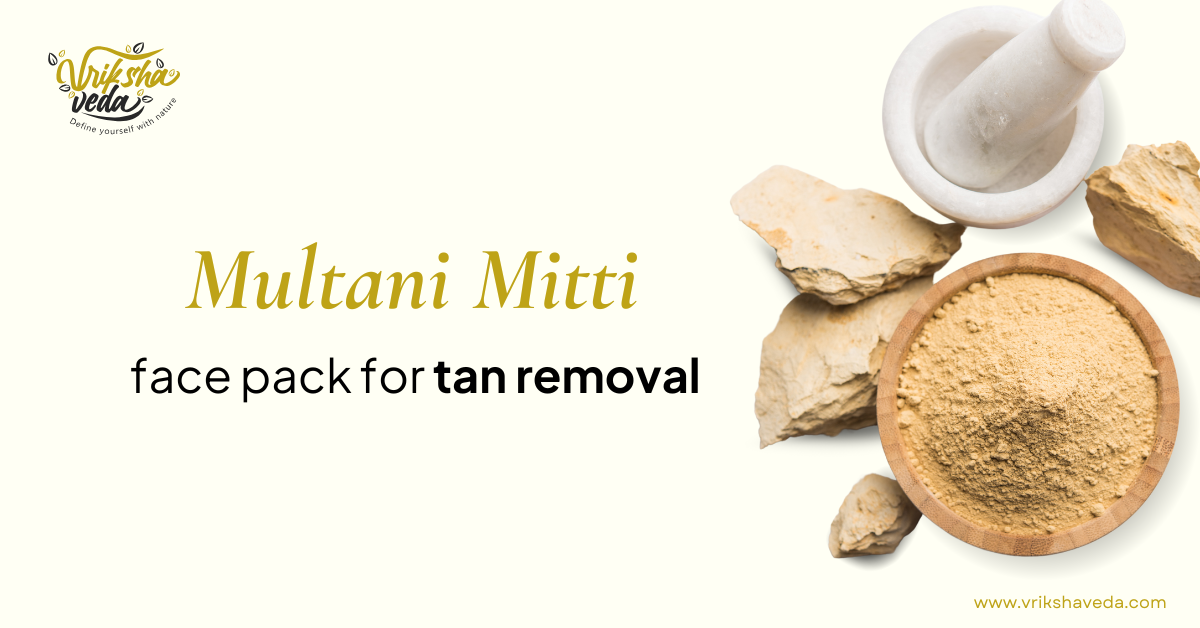 Multani Mitti Face Pack for Tan Removal 2026