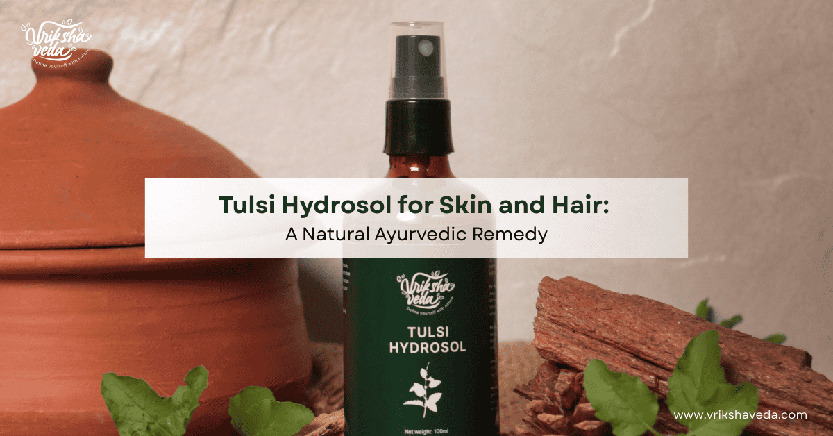Benefits of Tulsi Hydrosol for Skin and Hair