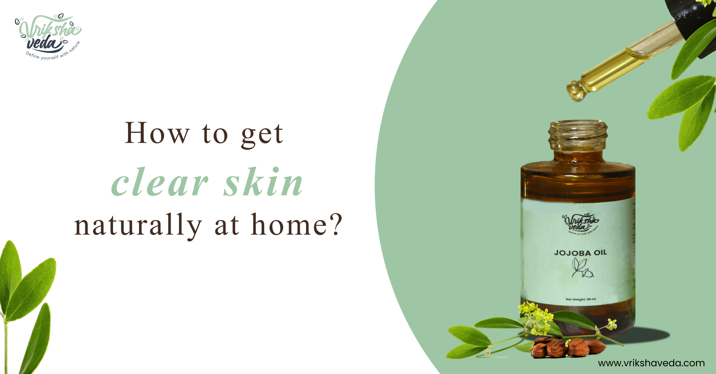 How to get clear skin naturally at home?